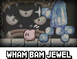 Wham Bam Jewel